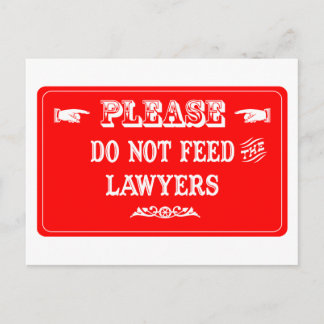 Do Not Feed The Lawyers Postcard
