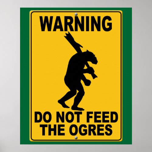 Do Not Feed the Ogres Poster