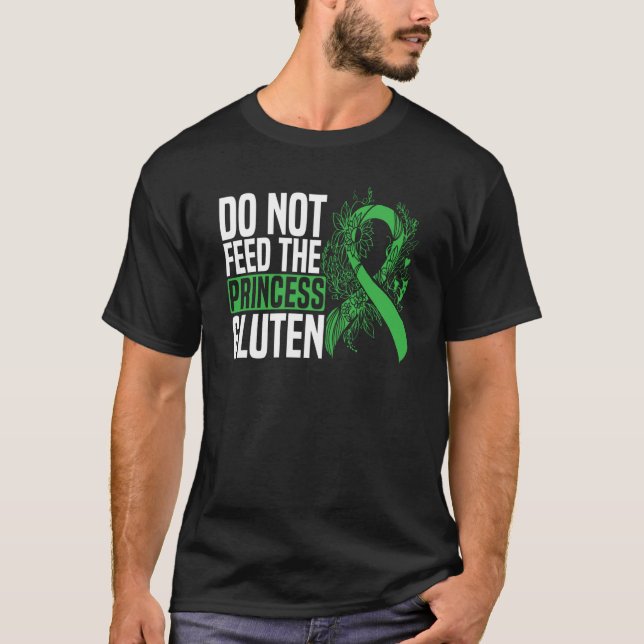 Do Not Feed The Princess Gluten Food Allergy Celia T-Shirt (Front)