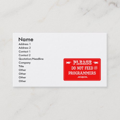Do Not Feed The Programmers Business Cards