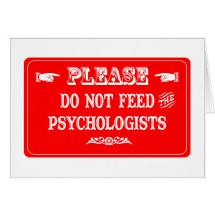 Do Not Feed The Psychologists Cards