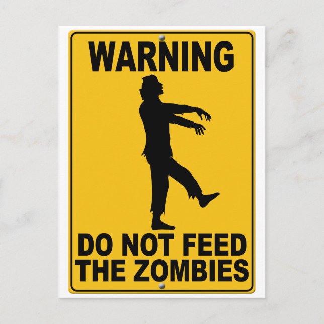 Do Not Feed the Zombies Postcard (Front)