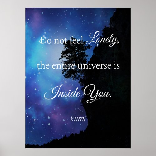 Do Not Feel Lonely Rumi Quote Poster