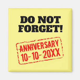 Do not forget wedding anniversary day funny fridge magnet