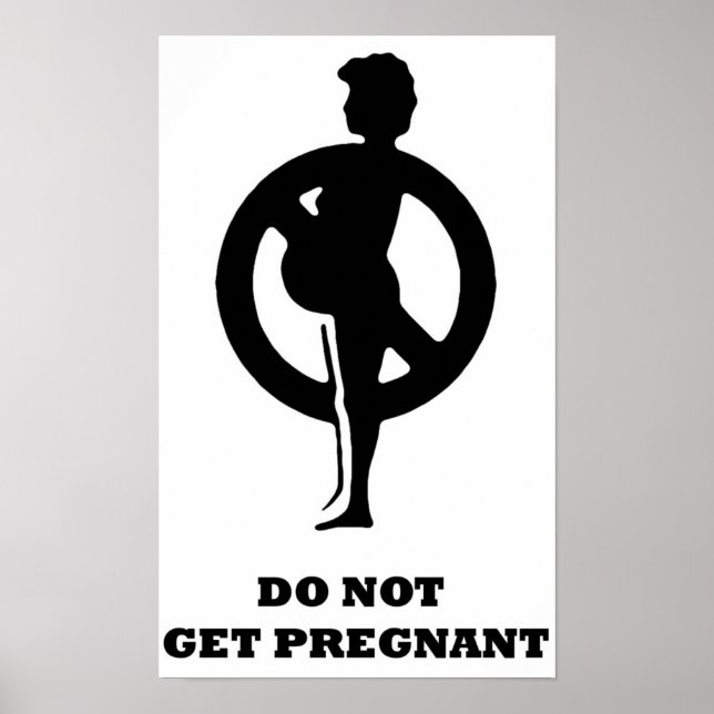 Do Not Get Pregnant Poster (Front)