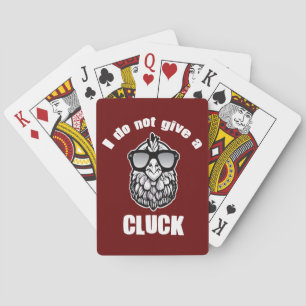 Do Not Give a Cluck Poker Cards
