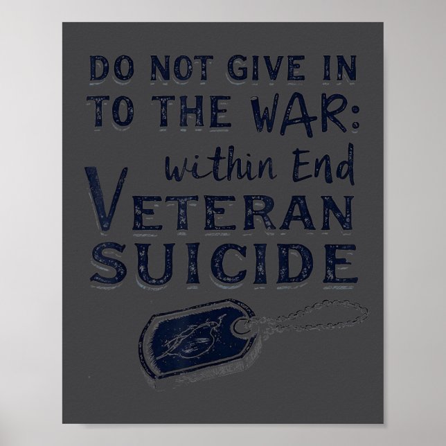 Do Not Give In To The War Within End Veteran Suici Poster (Front)