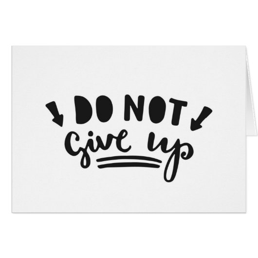 Do Not Give Up Cards (Front Horizontal)