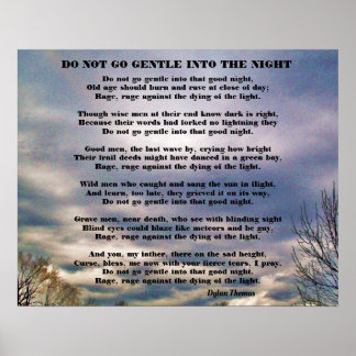 DO NOT GO GENTLE INTO THE NIGHT POSTER