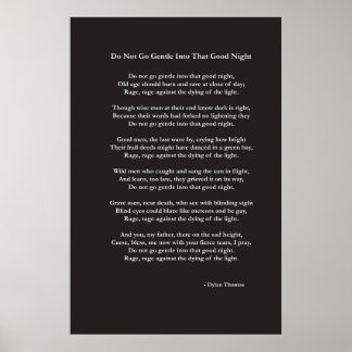 Do Not Go Gentle poem by Dylan Thomas Poster