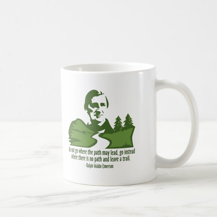 Do not go where the path may lead, mug