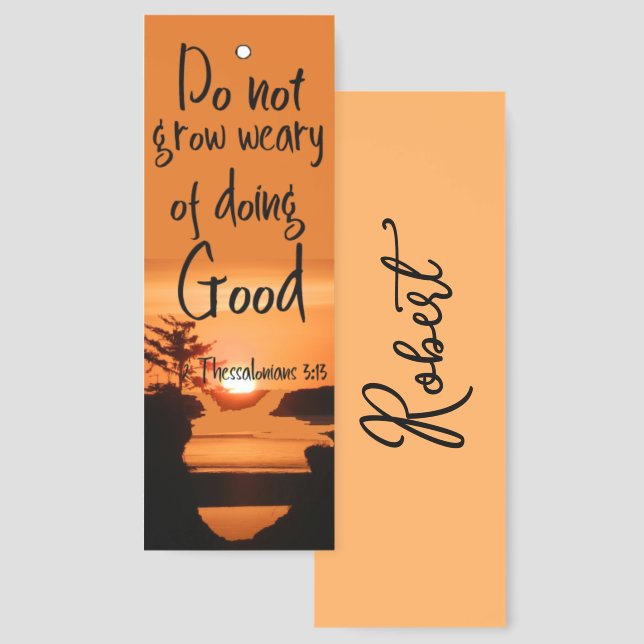 Do not grow weary sunset personalized bookmarks (Front & Back)