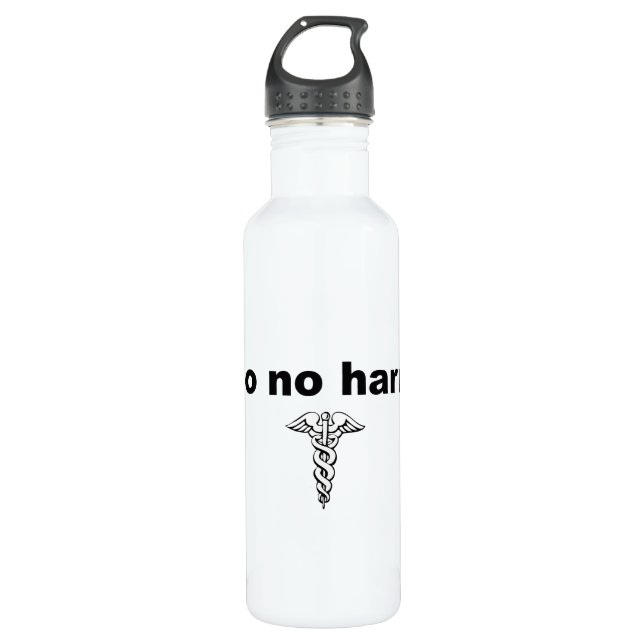 Do Not Harm Hippocratic Oath Water Bottle (Front)