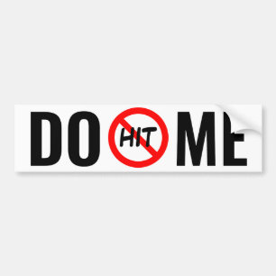 DO NOT HIT ME BUMPER STICKER
