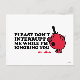 Do Not Interrupt Mr. Rude Postcard