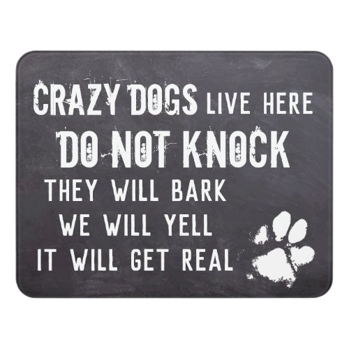 Do Not Knock _ Rustic Slate Welcome Crazy Dog Door Sign