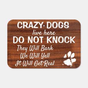 Do Not Knock - Rustic Woodgrain Welcome Crazy Dog Metal Sign