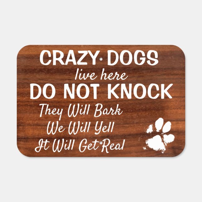 Do Not Knock - Rustic Woodgrain Welcome Crazy Dog Metal Sign (Front)