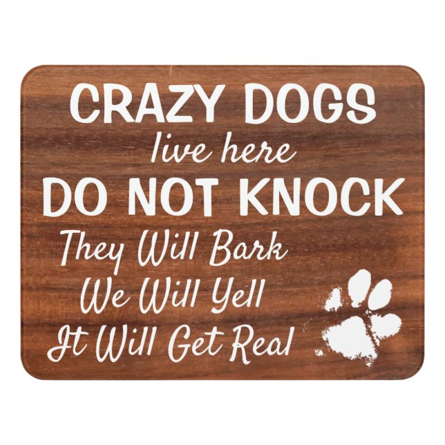 Do Not Knock - Woodgrain Welcome Crazy Dog Door Door Sign (Contemporary Front)