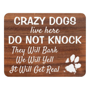 Do Not Knock - Woodgrain Welcome Crazy Dog Door Sign