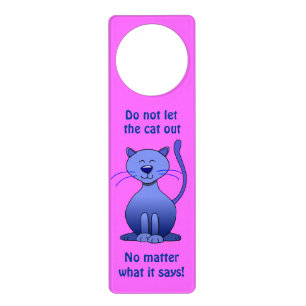 Do Not Let the Cat Out Cartoon Cat Pink Door Sign