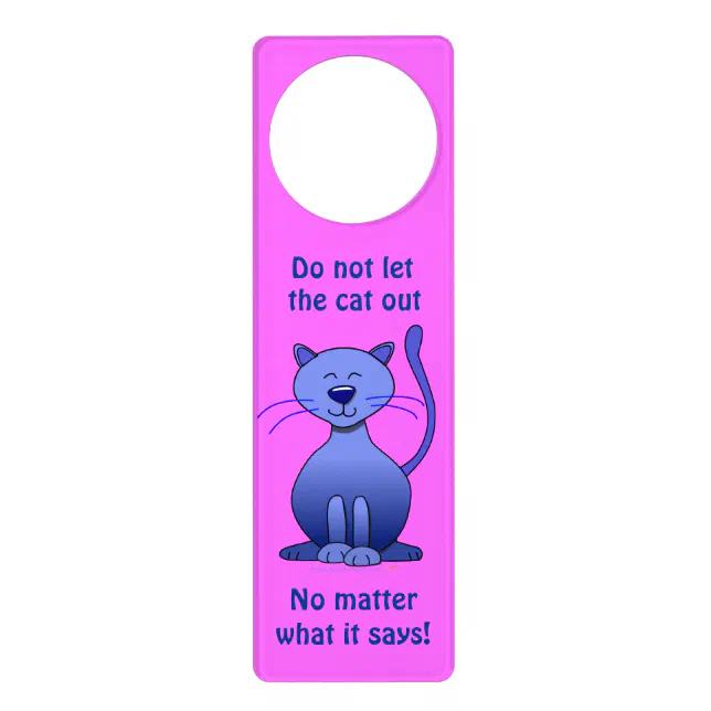 Do Not Let the Cat Out Cartoon Cat Pink Door Sign | Zazzle