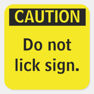 Do not lick sign. square sticker