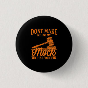 Do Not Make Lawyer Use My Mock Trial Voice Button