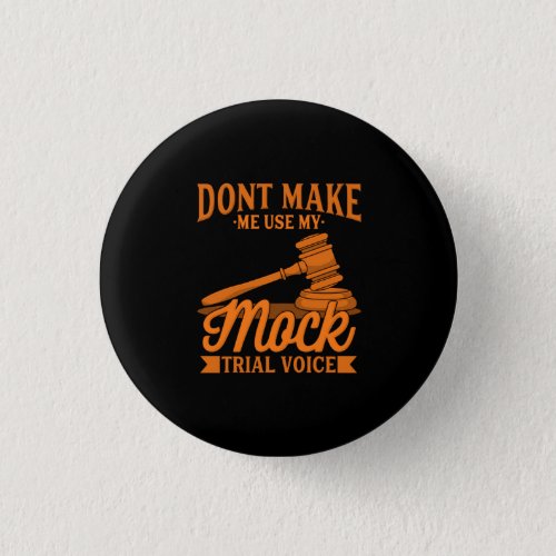Do Not Make Lawyer Use My Mock Trial Voice Button