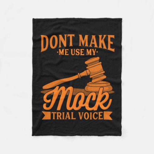 Do Not Make Lawyer Use My Mock Trial Voice Fleece Blanket