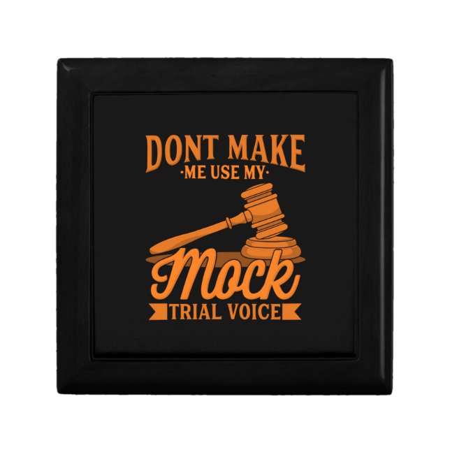 Do Not Make Lawyer Use My Mock Trial Voice Gift Box (Front)
