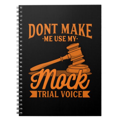 Do Not Make Lawyer Use My Mock Trial Voice Notebook