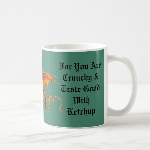 Do Not Meddle In The Affairs Of Dragons Coffee Mug