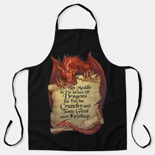 Do Not Meddle In The Affairs Of Dragons For You Ar Apron