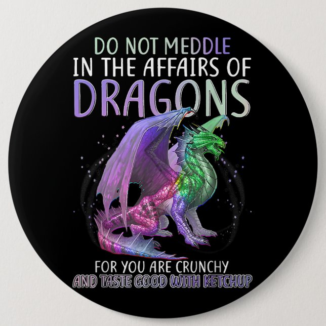 Do Not Meddle In The Affairs Of Dragons For You Ar Button (Front)