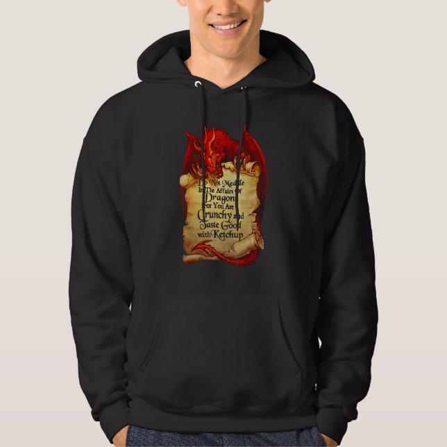 Do Not Meddle In The Affairs Of Dragons For You Ar Hoodie (Front)