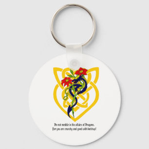 Do not meddle in the affairs of Dragons. Keychain