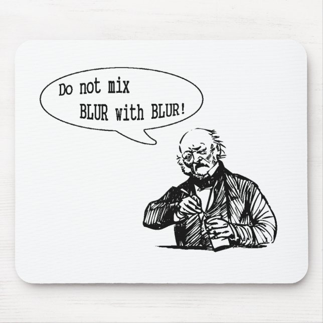 Do Not Mix BLUR with BLUR Mouse Pad (Front)