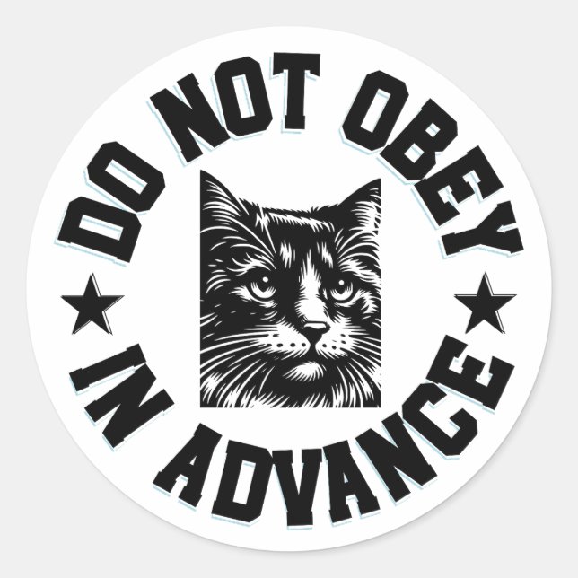 Do Not Obey in Advance Cat Sticker (Front)
