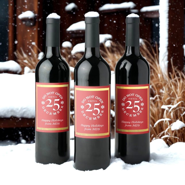 Do Not Open 25th December Christmas Wine Label (Do not open the wine until Christmas Day! (that would be impossible for me) Just add your name)