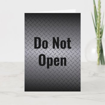 Do Not Open Greeting Card by BastardCard at Zazzle