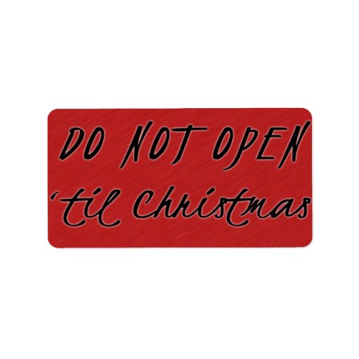 Do Not Open 'Til Christmas Gift Tags Label | Zazzle