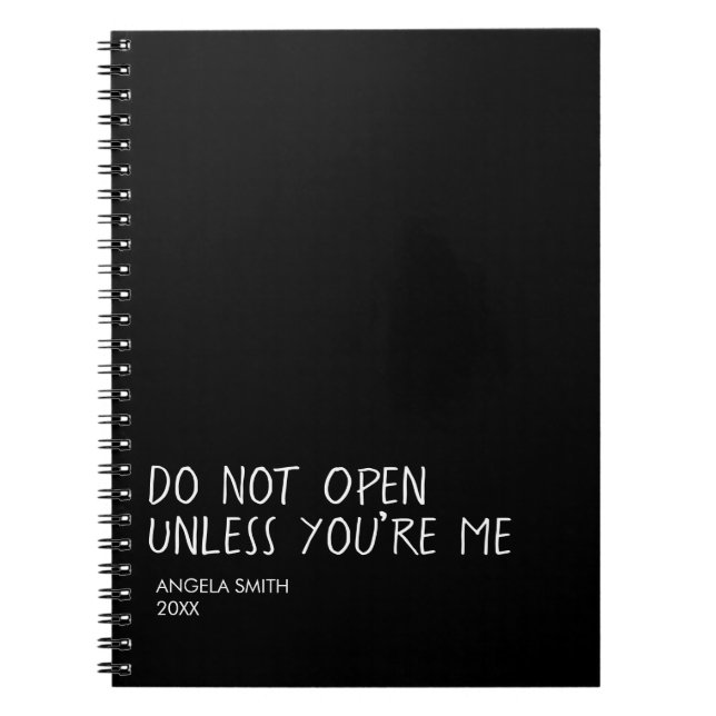 Do Not Open Unless You’re Me Notebook – Funny  (Front)