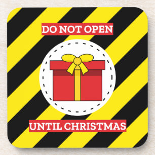 Do Not Open Until Christmas Beverage Coaster
