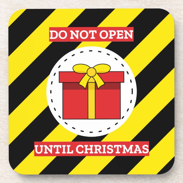 Do Not Open Until Christmas Beverage Coaster (Front)