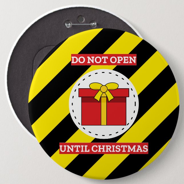 Do Not Open Until Christmas Button (Front & Back)