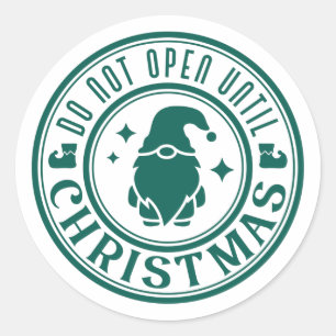 Do Not Open Until Christmas Classic Round Sticker