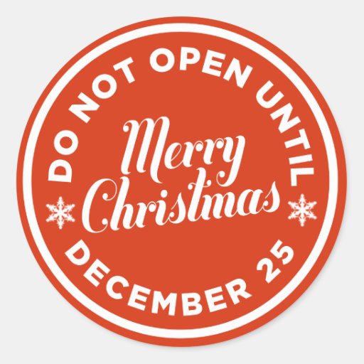 Do Not Open Until Christmas Gift Stickers | Zazzle