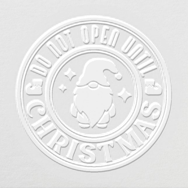 Do Not Open Until Christmas Gnome Holiday Embosser (Design)