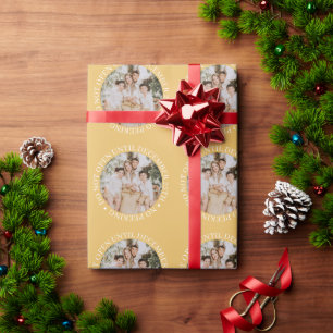 Do Not Open Until Christmas Gold Wrapping Paper